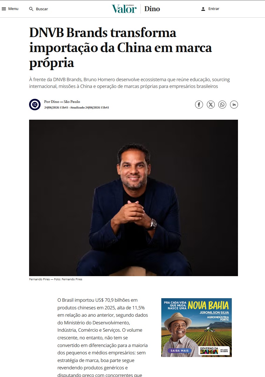 Matéria do Valor Econômico — DNVB Brands transforma importação da China em marca própria